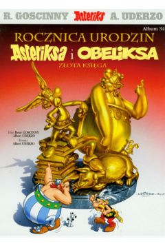 Rocznica urodzin Asteriksa i Obeliksa. Złota księga. Asteriks. Album 34
