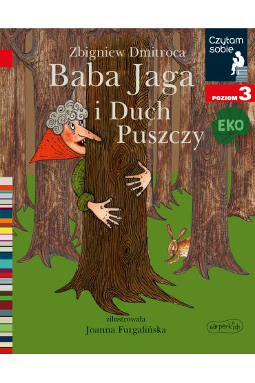 Czytam sobie Eko. Baba Jaga i Duch Puszczy. Poziom 3