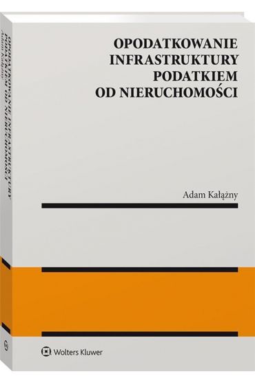 Opodatkowanie infrastruktury podatkiem od....