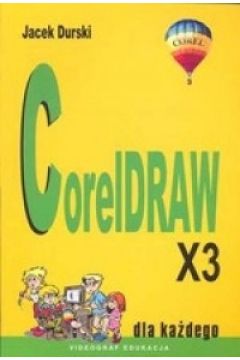 CorelDRAW X3 dla każdego
