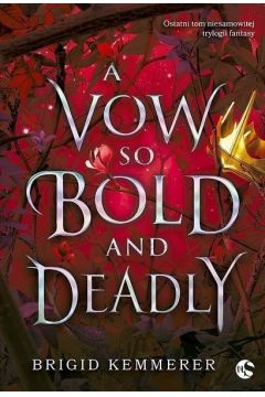 A Vow So Bold and Deadly. Cursebreakers. Tom 3