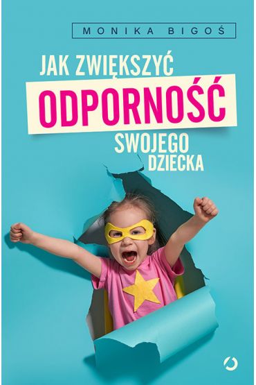 Jak zwikszy odporno swojego dziecka