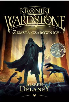 Kroniki Wardstone, tom 1. Zemsta czarownicy
