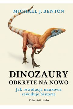 eBook Dinozaury odkryte na nowo. Jak rewolucja naukowa rewiduje historię mobi epub