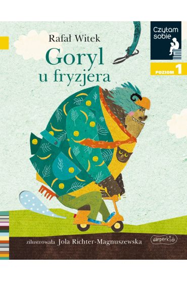Goryl u fryzjera. Czytam sobie. Poziom 1 Goryl u fryzjera. Czytam sobie. Poziom 1