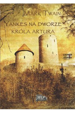 Yankes na dworze króla Artura audiobook