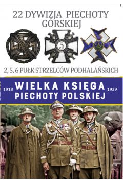 Wielka Księga Piechoty Polskiej. 22 Dywizja Piechoty Górskiej