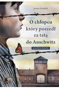 O chłopcu który poszedł za tatą do Auschwitz