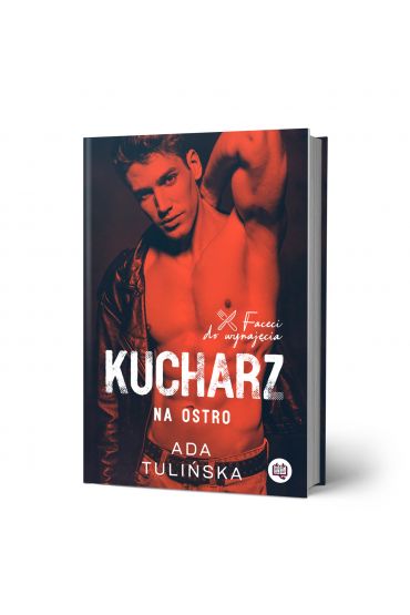 Kucharz. Na ostro. Faceci do wynajcia. Tom 3