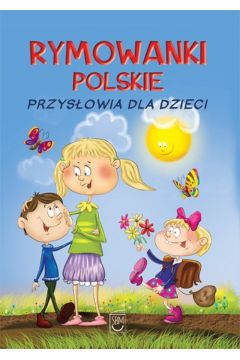 Rymowanki Polskie Przysłowia Dla Dzieci