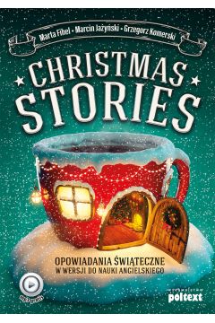 Opowiadania świąteczne christmas stories w wersji do nauki angielskiego