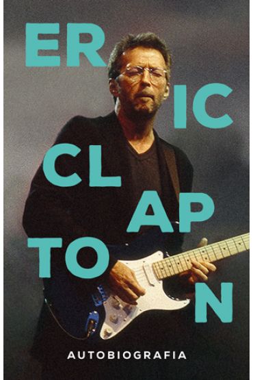 Eric Clapton. Autobiografia