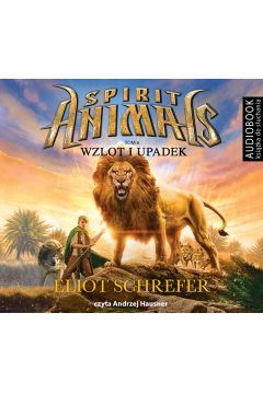 Audiobook Wzlot i upadek. Spirit Animals. Tom 6 CD