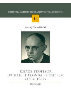 Ksiądz profesor dr hab. Hieronim Feicht CM (1894-1967). Biografia