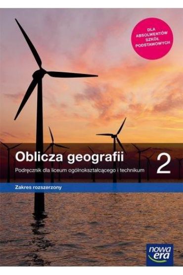 Oblicza geografii 2. Podrcznik dla liceum oglnoksztaccego i technikum. Zakres rozszerzony. Szkoy ponadpodstawowe
