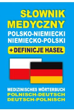 Słownik medyczny Niemiecko-Polsko-Polski + definicje haseł