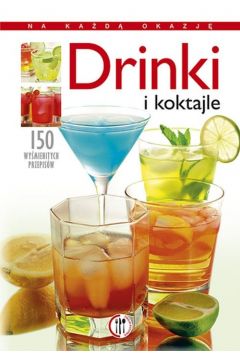 Drinki i koktajle Anna Kowalczyk