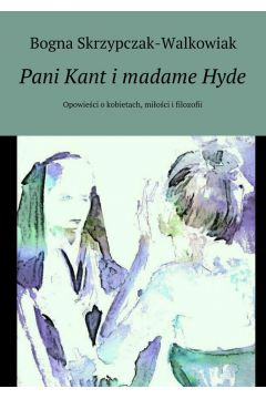 Pani Kant i madame Hyde