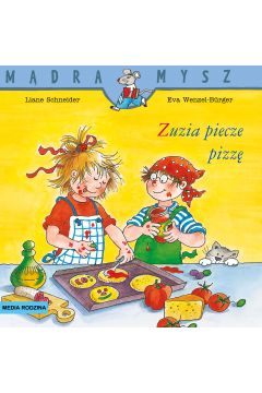 Mądra mysz - Zuzia. Zuzia piecze pizzę