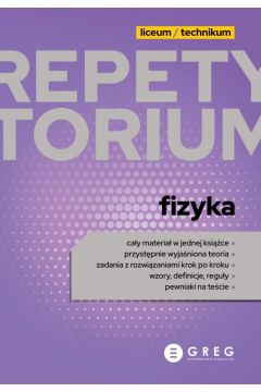Repetytorium - liceum/technikum - fizyka - 2023