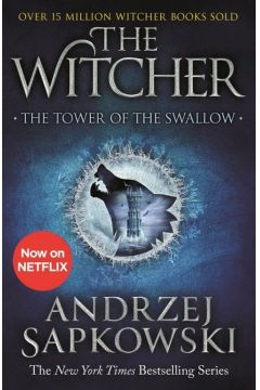 The Tower of the Swallow. The Witcher. Volume 6. Wieża jaskółki. Wiedźmin. Tom 6