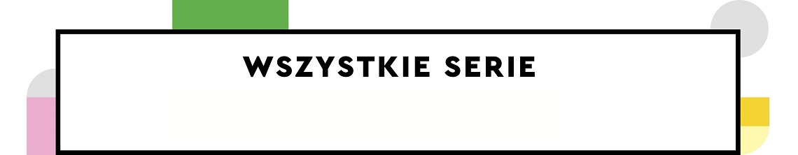 Wszystkie serie