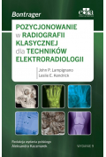 Pozycjonowanie w radiologii klasycznej dla techników elektroradiologii