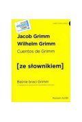Baśnie braci Grimm w.hiszpańska + słownik w.2022