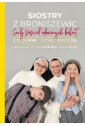 Siostry z Broniszewic. Czuły Kościół odważnych kobiet