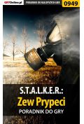 eBook S.T.A.L.K.E.R.: Zew Prypeci - poradnik do gry pdf epub