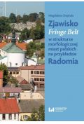eBook Zjawisko Fringe Belt w strukturze morfologicznej miast polskich na przykładzie Radomia pdf