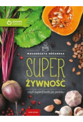 Super Żywność, czyli superfoods po polsku
