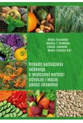 eBook Produkty pochodzenia roślinnego o zwiększonej wartości odżywczej i lepszej jakości zdrowotnej pdf