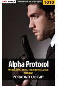 eBook Alpha Protocol - porady, NPC, perki, umiejętności, akta, romanse pdf epub