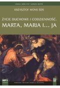 Audiobook Życie duchowe i codzienność. Marta, Maria i... ja mp3