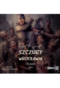 Audiobook Szczury Wrocławia. Chaos. Tom 2 mp3