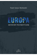 Europa. Mmetafory pesymistyczne