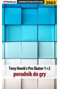 eBook Tony Hawk's Pro Skater 1+2 - poradnik do gry pdf epub
