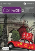 C'est parti! 2. Zeszyt ćwiczeń z płytą CD. Język francuski. Poziom A2