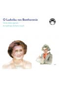 Audiobook O Ludwiku van Beethovenie. Ciocia Jadzia zaprasza do wspólnego słuchania muzyki CD