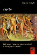 eBook Psyche Kult duszy i wiara w nieśmiertelność u starożytnych Greków pdf