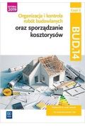 Organizacja i kontrola robót budowlanych oraz sporządzanie kosztorysów. Kwalifikacja BUD.14. Część 2