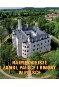 Najpiękniejsze zamki pałace i dwory w Polsce