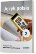 Język polski 2. Podręcznik. Szkoła branżowa I stopnia