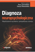 Diagnoza neuropsychologiczna. Współczesne wyzwania i perspektywy rozwoju