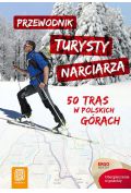 Przewodnik turysty narciarza. 50 tras w pl. górach