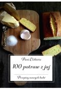 eBook 100 potraw z jaj. Przepisy naszych babć pdf mobi epub