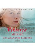 Audiobook Viktoria. Miłość zza żelaznej kurtyny mp3
