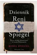 Dziennik Reni Spiegel. Życie młodej dziewczyny w cieniu Holocaustu