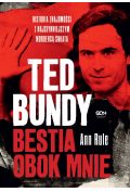 eBook Ted Bundy. Bestia obok mnie. Historia znajomości z najsłynniejszym mordercą świata mobi epub